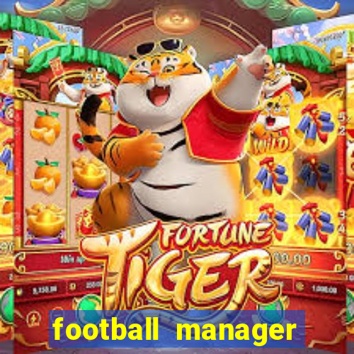 football manager 2024 crack